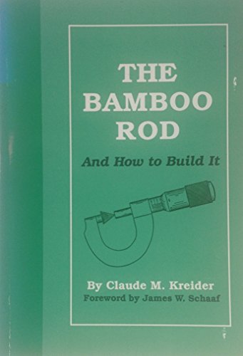 

The Bamboo Rod and How to Build It