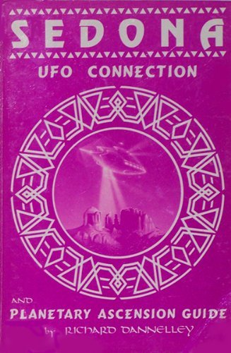Beispielbild fr Sedona Ufo Connection and Planetary Ascension Guide zum Verkauf von Pat Cramer, Bookseller