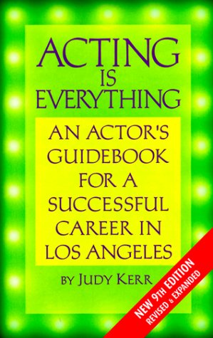 Beispielbild fr Acting Is Everything, Ninth Edition zum Verkauf von Wonder Book