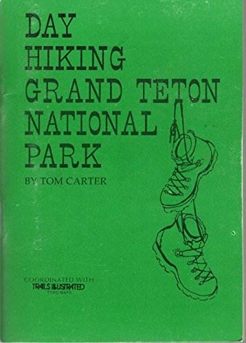 Stock image for Day Hiking Grand Teton National Park for sale by Jenson Books Inc