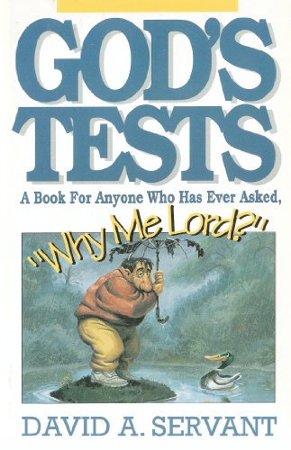 Stock image for God's tests: A book for anyone who has ever asked, "why me, Lord?" for sale by Once Upon A Time Books