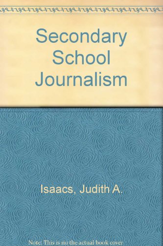 Stock image for Secondary School Journalism ; 9780962964503 ; 0962964506 for sale by APlus Textbooks
