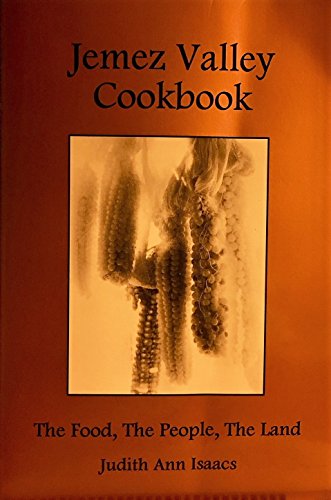 9780962964527: Jemez Valley cookbook: The food, the people, the land