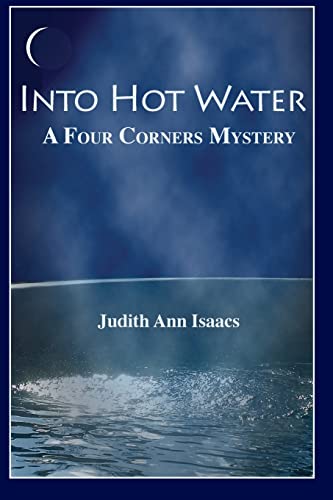Stock image for Into Hot Water (A Four Corners Mystery) for sale by Lucky's Textbooks