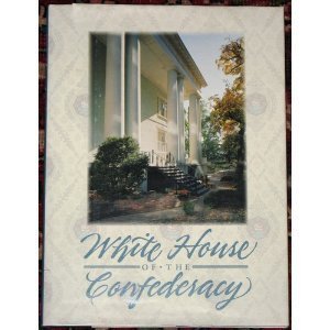 Stock image for White House of the Confederacy: An Illustrated History for sale by Books Unplugged