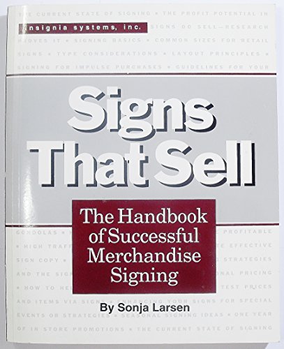 Beispielbild fr Signs That Sell: The Handbook of Successful Merchandise Signing zum Verkauf von ThriftBooks-Atlanta