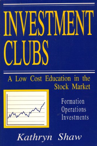 Stock image for Investment Clubs: A Low Cost Education in the Stock Market for sale by Wonder Book