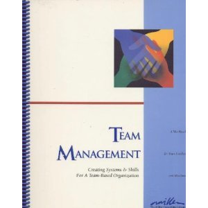 Imagen de archivo de Team Management: Creating Systems and Skills for a Team-Based Organization a la venta por HPB-Red