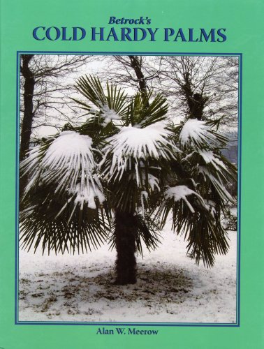 Stock image for Betrock's Cold Hardy Palms for sale by GoldBooks