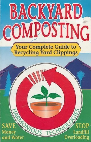 9780962976803: Backyard Composting: Your Complete Guide to Recycling Yard Clippings
