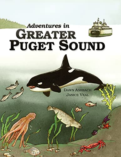 Beispielbild fr Adventures In Greater Puget Sound zum Verkauf von Jenson Books Inc