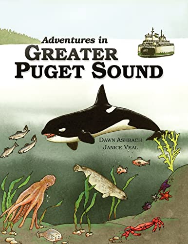 Stock image for Adventures In Greater Puget Sound for sale by Jenson Books Inc