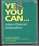 9780962978807: Yes You Can Achieve Financial Independence