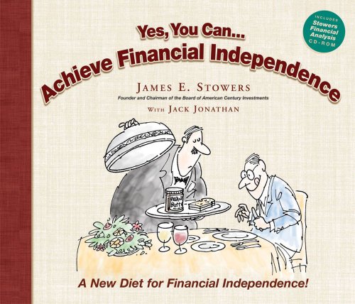 Stock image for Yes You Can.Achieve Financial Independence: A New Diet for Financial Independence for sale by ThriftBooks-Atlanta