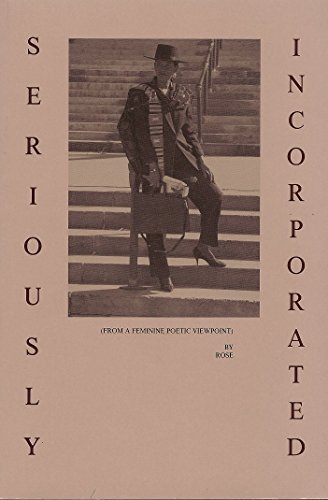 9780962981005: Seriously incorporated: From a feminine poetic viewpoint