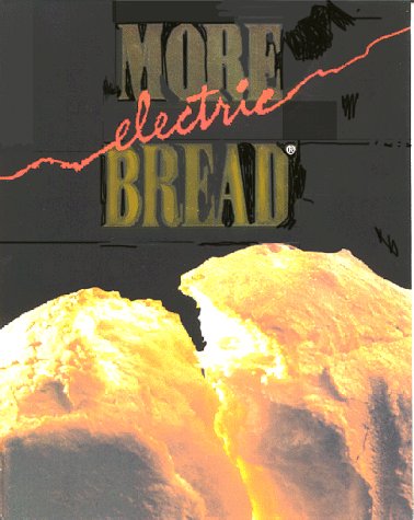 Beispielbild fr More Electric Bread zum Verkauf von WorldofBooks