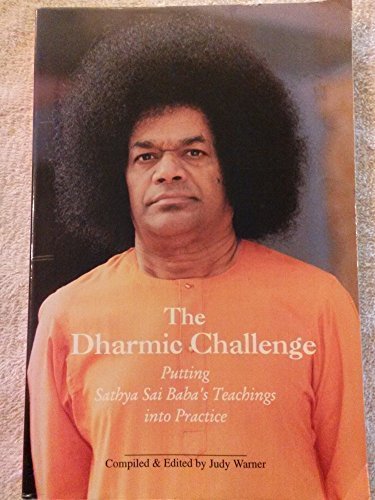 Imagen de archivo de The Dharmic Challenge: Putting Sathya Sai Baba's Teachings into Practice a la venta por Your Online Bookstore