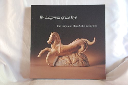 Imagen de archivo de By Judgement of the Eye: The Varya and Hans Cohn Collection a la venta por Karl Theis