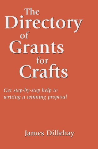 Stock image for Directory of Grants for Crafts and How to Write a Winning Proposal for sale by ThriftBooks-Dallas