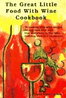 Stock image for The Great Little Food With Wine Cookbook for sale by HPB-Diamond