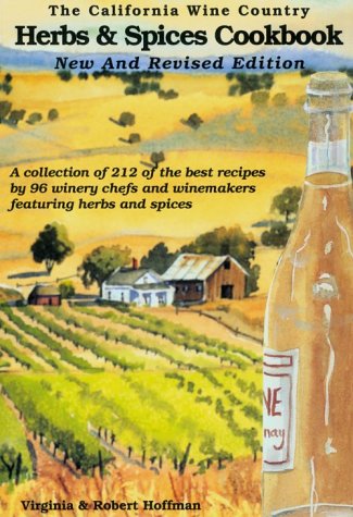 Stock image for The California Wine Country Herbs & Spices Cookbook for sale by HPB-Ruby