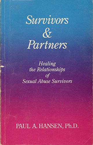 Stock image for Survivors & Partners: Healing the Relationships of Sexual Abuse Survivors for sale by Orion Tech