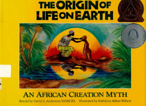 Stock image for The Origin of Life on Earth : An African Creation Myth for sale by Better World Books