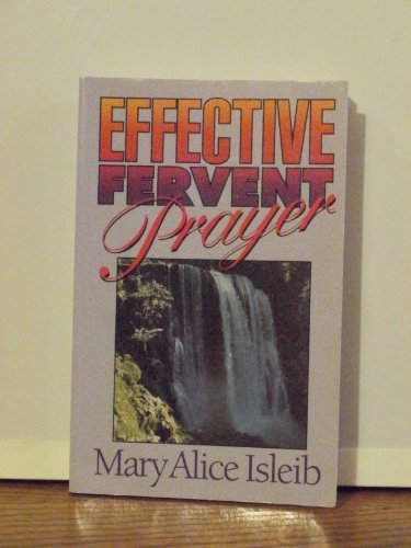 Beispielbild fr Effective Fervent Prayer zum Verkauf von WorldofBooks