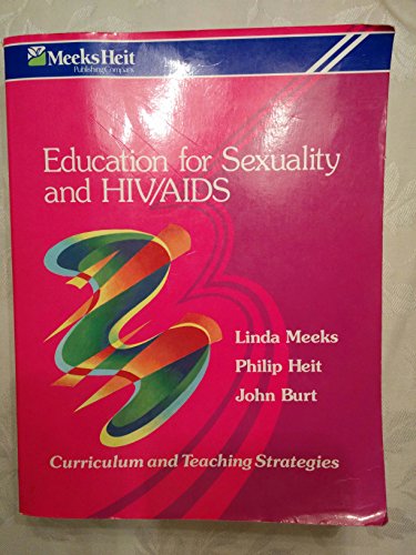 Imagen de archivo de Education For Sexuality And Hiv-Aids: Curriculum And Teaching Strategies ; 9780963000927 ; 0963000926 a la venta por APlus Textbooks