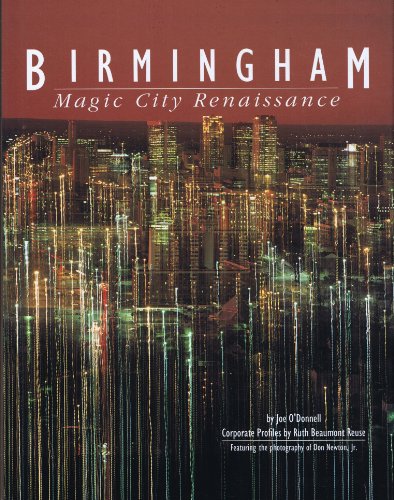 Imagen de archivo de Birmingham: Magic City Renaissance a la venta por Sunny Day Books