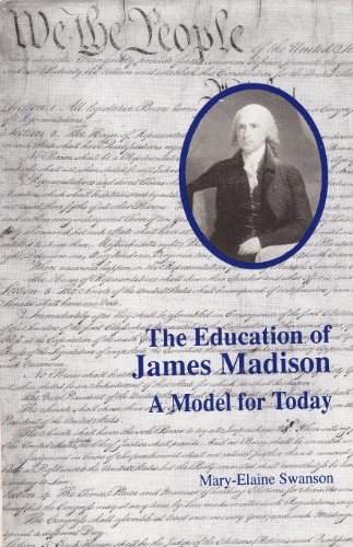 Beispielbild fr The Education of James Madison: A Model for Today zum Verkauf von ThriftBooks-Atlanta