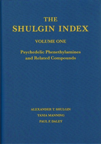 The Shulgin Index: Psychedelic Phenethylamines and Related Compounds: 1 - Shulgin, Alexander T.; Manning, Tania; Daley, Paul F.