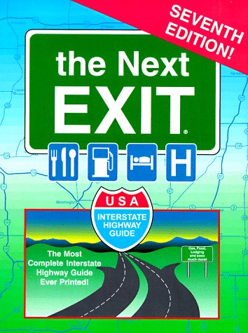 Stock image for Next Exit: U. S. A. Interstate Highway Exit Guide (Next Exit: The Most Complete Interstate Highway Guide Ever Printed) for sale by SecondSale
