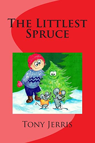 9780963010711: The Littlest Spruce (1)