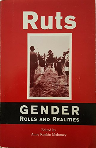 Beispielbild fr Ruts: Gender Roles and Realities zum Verkauf von POQUETTE'S BOOKS