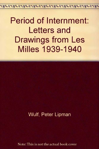 Stock image for Period of Internment: Letters and Drawings from Les Milles 1939-1940 for sale by medimops