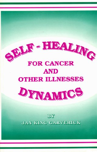 9780963017703: Self-healing Dynamics for Cancer and Other Illnesses