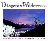 Beispielbild fr Patagonia Wilderness zum Verkauf von Michael Patrick McCarty, Bookseller
