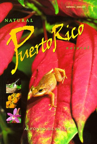 Beispielbild fr Natural Puerto Rico = Puerto Rico Natural zum Verkauf von Better World Books