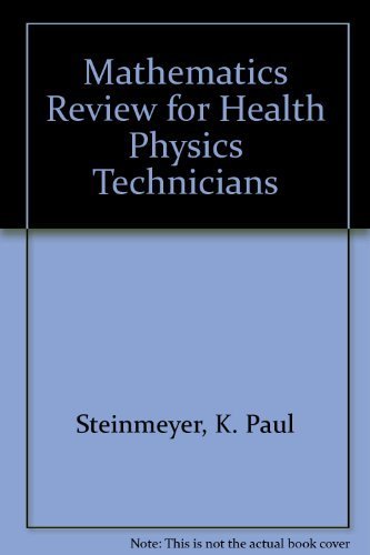 9780963019134: Mathematics Review for Health Physics Technicians
