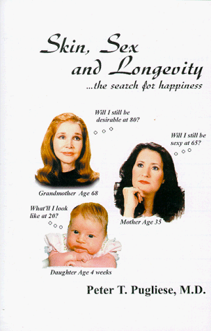 9780963021113: Title: Skin Sex and Longevity