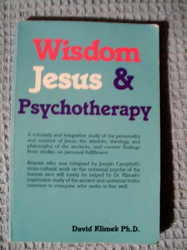 9780963021304: Wisdom, Jesus and Psychotherapy