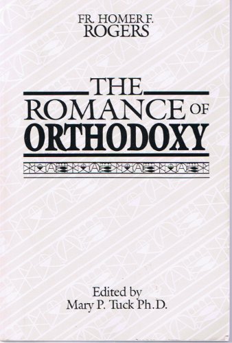 Stock image for The Romance of Orthodoxy for sale by HPB Inc.
