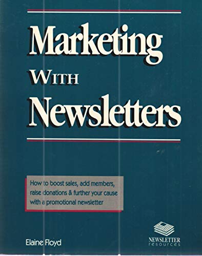 Stock image for Marketing with Newsletters for sale by ThriftBooks-Atlanta