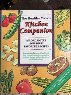 Imagen de archivo de The Healthy Cooks Kitchen Companion: An Organizer for Your Favorite Recipes a la venta por Goodwill