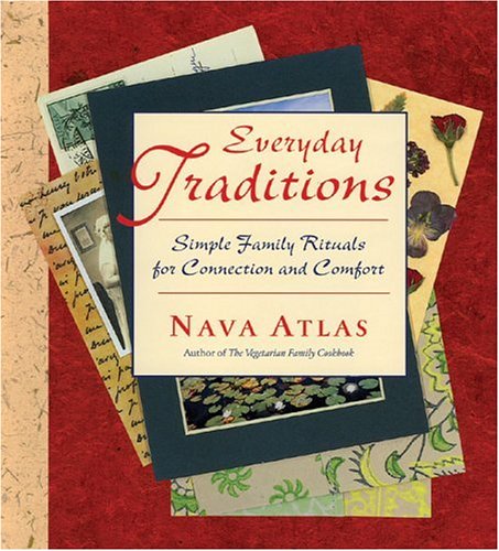 Stock image for Everyday Traditions : Simple Family Rituals for Connection and Comfort for sale by Better World Books: West