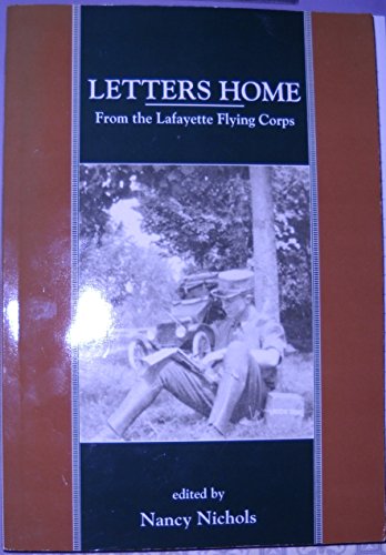 Beispielbild fr Letters Home from the Lafayette Flying Corps zum Verkauf von Friends of  Pima County Public Library