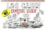 Beispielbild fr Log Cabin Campfire Cooking zum Verkauf von Jenson Books Inc