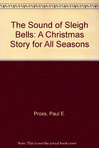 Imagen de archivo de The Sound of Sleigh Bells a la venta por Steve Thorson, Bookseller