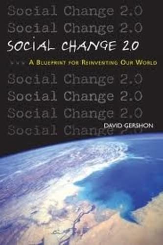 Stock image for Social Change 2.0: A Blueprint for Reinventing Our World for sale by ThriftBooks-Dallas
